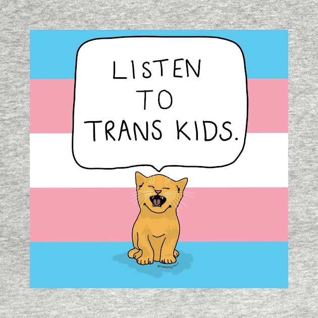 Listen to trans kids by makedaisychains